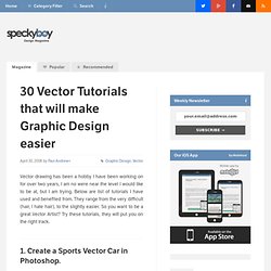 30 Vector Tutorials that will make Graphic Design easier