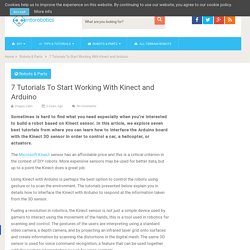 7 Tutorials To Start Working With Kinect and Arduino