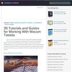 35 Tutorials and Guides for Working With Wacom Tablets
