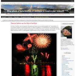 Tutoriel photo sur les feux d’artifice *** Athos99