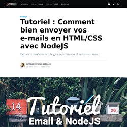 Tutoriel : Comment bien envoyer vos e-mails en HTML/CSS avec NodeJS - Nicolas Brondin-Bernard