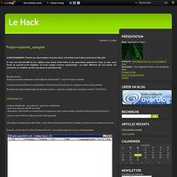 Trojan+tutoriel_complet - Apprendre le "Hack"