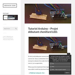 Tutoriel Arduino – Projet débutant chenillard LED.