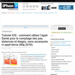 iOS 8 : utiliser l’appli Santé pour le comptage des pas, distances et étages, sans accessoire ni appli tierce - iPhone 6, 6 Plus, iPad : le blog iPhon.fr