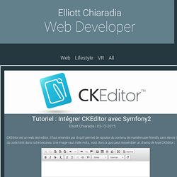 Tutoriel : Intégrer CKEditor avec Symfony2 - Elliott Chiaradia Blog