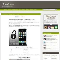 Tutoriel de jailbreak tethered d'iOS 5 pour iPhone !