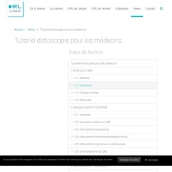 Tutoriel d'otoscopie pour les médecins