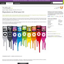 Reproduire un iPod nano G4