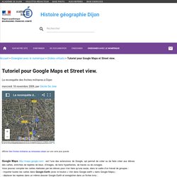Tutoriel pour Google Maps et Street view.