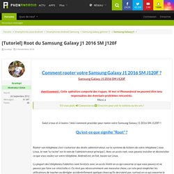 [Tutoriel] Root du Samsung Galaxy J1 2016 SM J120F - Samsung Galaxy J1 - Phonandroid.com