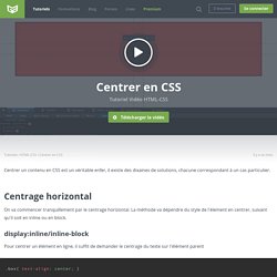 Tutoriel Vidéo HTML-CSS Centrer en CSS