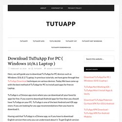 TuTuApp For PC Windows 10/8.1/7 Laptop Free Download