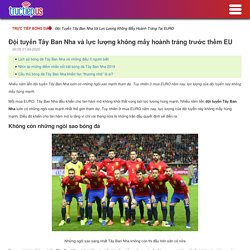 Đội tuyển Tây Ban Nha và lực lượng không mấy hoành tráng tại EURO