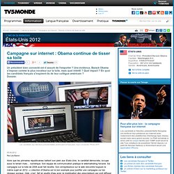 Campagne sur internet : Obama continue de tisser sa toile