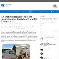 En tvåtimmarsworkshop om MakeyMakey, Scratch och digital kompetens - Väsby Lärlabb