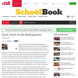 Tweet, Tweet, Go the Kindergartners – SchoolBook
