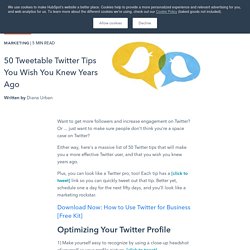 50 Tweetable Twitter Tips You Wish You Knew Years Ago