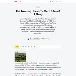 The Tweeting House: Twitter + Internet of Things