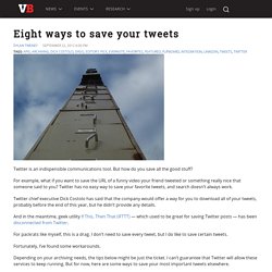 Eight ways to save your tweets