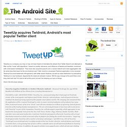 TweetUp acquires Twidroid, Android’s most popular Twitter client