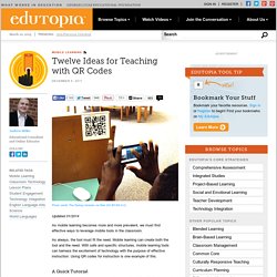 Twelve Ideas for Teaching with QR Codes