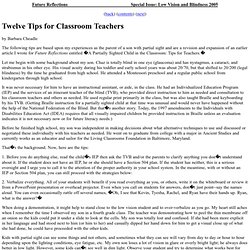 Twelve Tips for Classroom Teachers