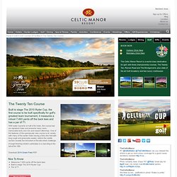 The Twenty Ten Course - Golf in Wales, The Celtic Manor Resort, UK