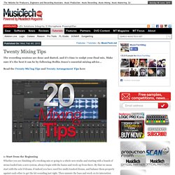 Twenty Mixing Tips