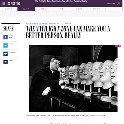 The Twilight Zone Can Make You a Better Person. Really click 2x