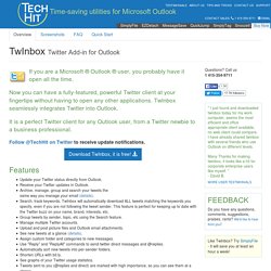 TwInbox - Use Twitter directly from Outlook.