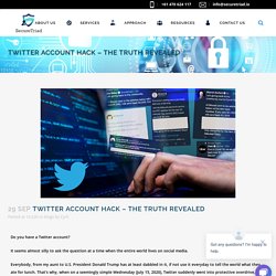 Twitter Account Hack - The Truth Revealed - Secure Triad