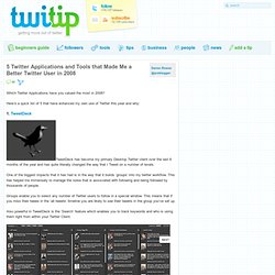 5 Twitter Applications and Tools that Made Me a Better Twitter U