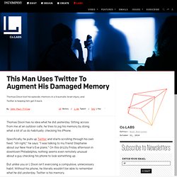 This Man Uses Twitter To Augment His Damaged Memory
