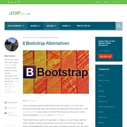 8 Twitter Bootstrap Alternatives