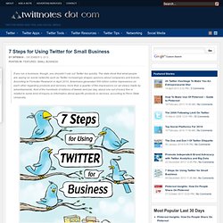 7 Steps for Using Twitter for Small Business