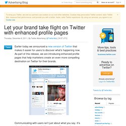 Advertising: Let your brand take flight on Twitter with enhanced profile pages