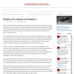 Twitter et le ralenti en Formule 1 » TomorrowNewsF1