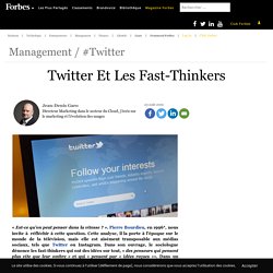 Twitter Et Les Fast-Thinkers
