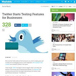 Twitter Starts Testing Features for Businesses