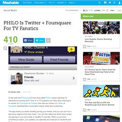 PHILO Is Twitter + Foursquare For TV Fanatics