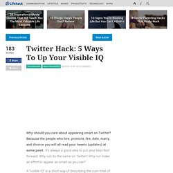 Twitter Hack: 5 Ways To Up Your Visible IQ - Stepcase Lifehack