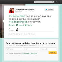 Geneviève Lecoeur: #DousteBlazy " on ne ne f