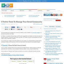5 Twitter Tools To Manage Your Social Community