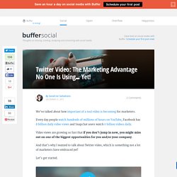 Twitter Video: The Marketing Advantage No One Is Using… Yet!