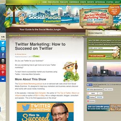 Twitter Marketing: How to Succeed on Twitter