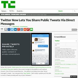 Twitter Now Lets You Share Public Tweets Via Direct Messages