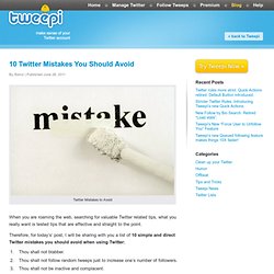 10 Twitter Mistakes You Should Avoid