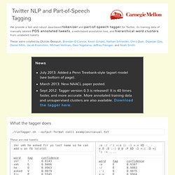Twitter NLP and Part-of-Speech Tagging - CMU ARK Lab