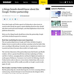 5 things brands should know about the Google-Twitter partnership