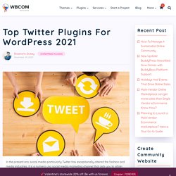 Top Twitter Plugins For WordPress 2021